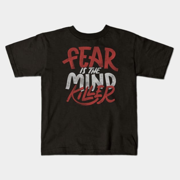 Fear Is The Mind Killer by Tobe Fonseca Kids T-Shirt by Tobe_Fonseca